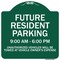 Signmission Future Resident Parking 9:00 To 6:00 Heavy-Gauge Aluminum Sign, 18" x 18", GW-1818-9841 A-DES-GW-1818-9841 - alternate 1
